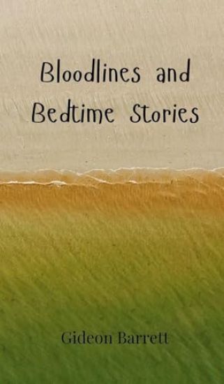 Bloodlines and Bedtime Stories