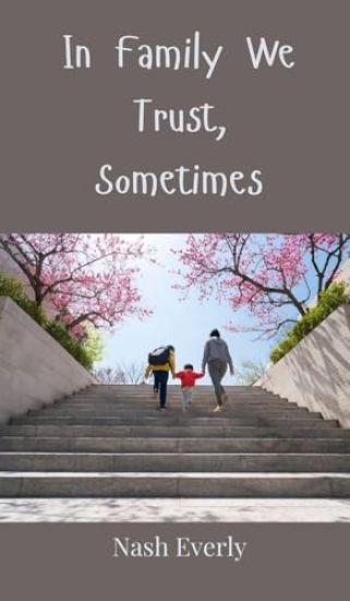 In Family We Trust, Sometimes