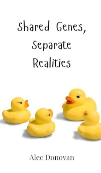 Shared Genes, Separate Realities