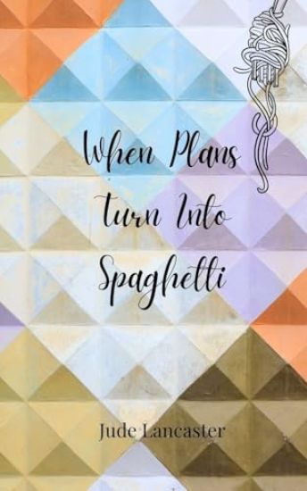 When Plans Turn Into Spaghetti