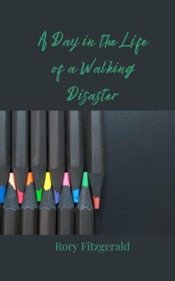 A Day in the Life of a Walking Disaster