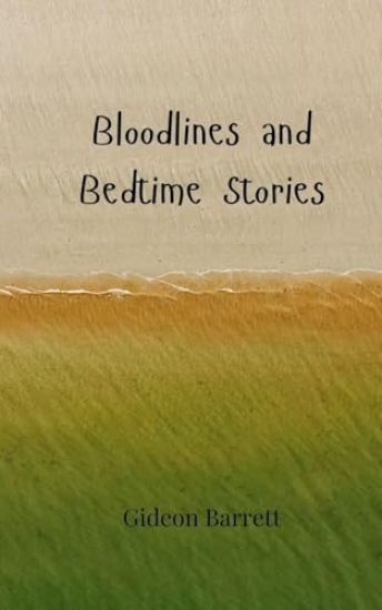 Bloodlines and Bedtime Stories