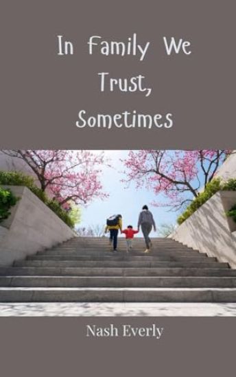 In Family We Trust, Sometimes