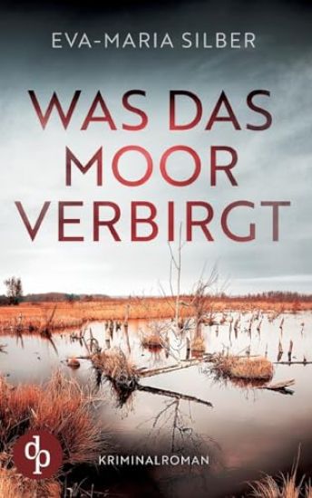 Was das Moor verbirgt Der spannende Krimi um einen düsteren Cold Case