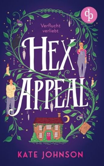 Hex Appeal - Verflucht verliebt Eine Found Family Cosy Fantasy voller Magie und Hokus Pokus