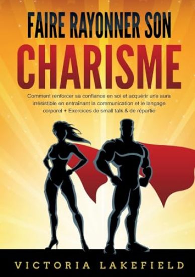 Faire rayonner son CHARISME