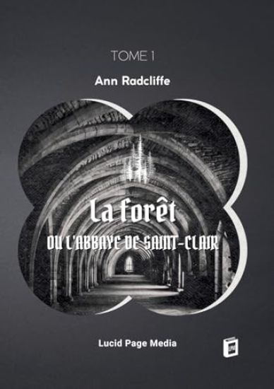 La forêt, ou l'abbaye de Saint-Clair