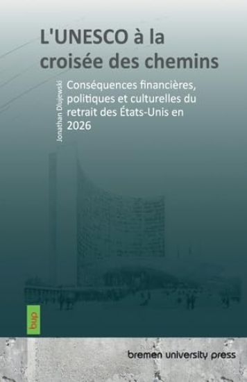 L'UNESCO à la croisée des chemins