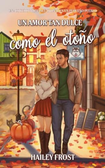 Un Amor Tan Dulce Como El Otoño