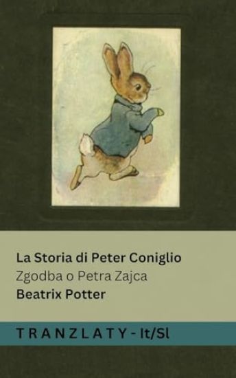 La Storia di Peter Coniglio / Zgodba o Petra Zajca