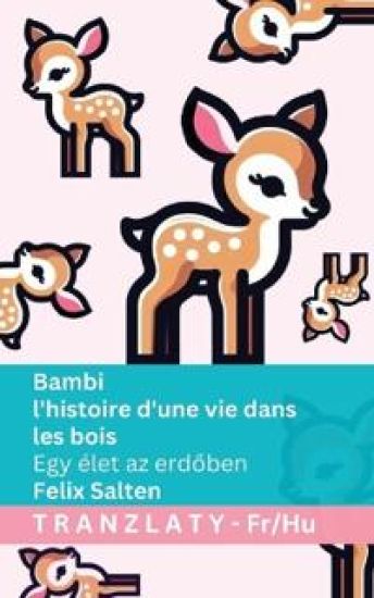 Bambi - l'histoire d'une vie dans les bois / Egy élet az erdoben