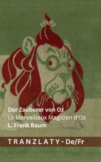Der Zauberer von Oz / Le Merveilleux Magicien d'Oz