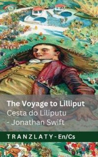 The Voyage to Lilliput / Cesta do Liliputu (Gulliver's Travels / Gulliverovy cesty)