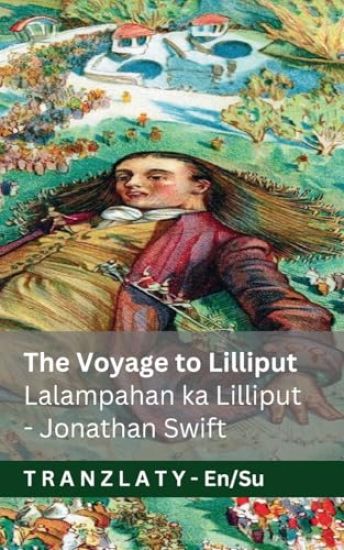The Voyage to Lilliput / Lalampahan ka Lilliput (Gulliver's Travels / Perjalanan Gulliver)