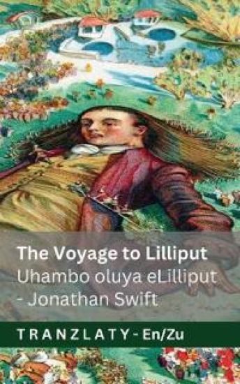 The Voyage to Lilliput / Uhambo oluya eLilliput (Gulliver's Travels / Uhambo lukaGulliver)