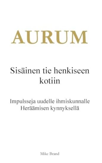 AURUM - Sisäinen tie henkiseen kotiin