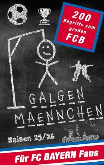 Galgenmännchen für FC Bayern Fans - Das Partyspiel für zuhause oder unterwegs
