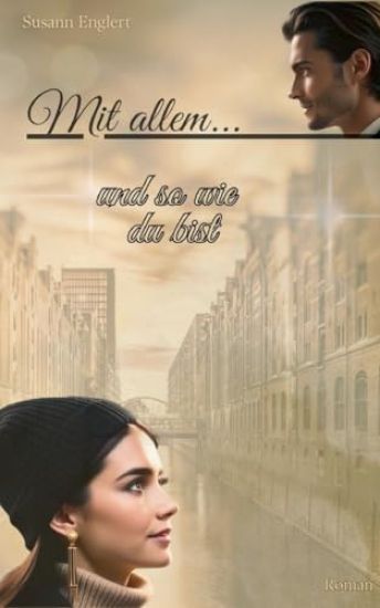 Mit allem... und so wie du bist