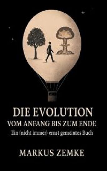 Die Evolution vom Anfang bis zum Ende