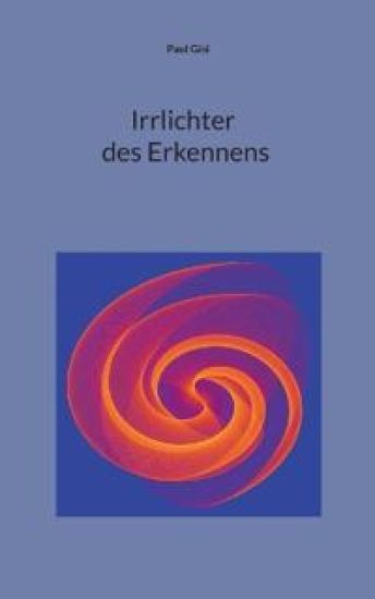 Irrlichter des Erkennens
