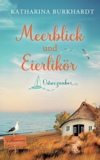 Meerblick und Eierlikör