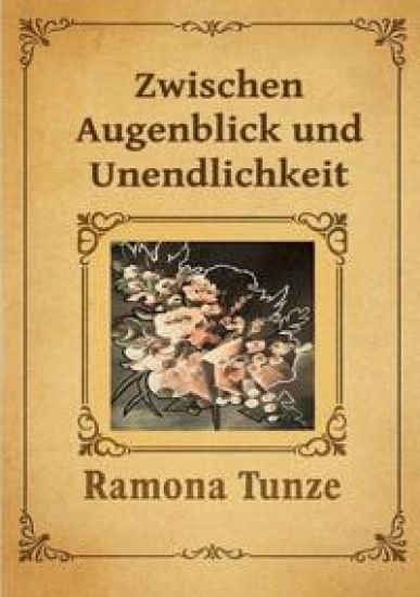 Zwischen Augenblick und Unendlichkeit