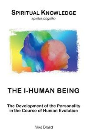 The I-Human Being: The Development of the Personality in the Course of Human Evolution