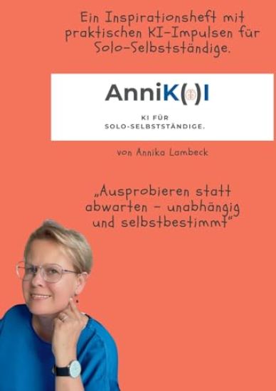 AnniK(a)I - KI für Solo-Selbstständige mit Update-Download