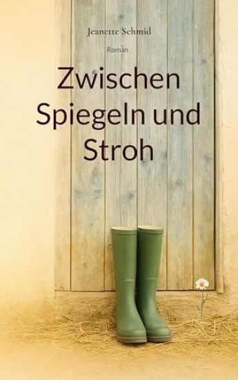 Zwischen Spiegeln und Stroh