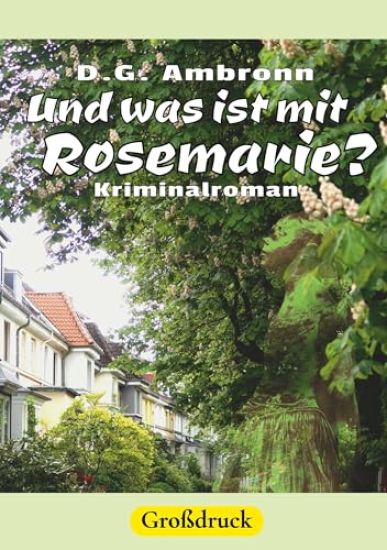 Und was ist mit Rosemarie?