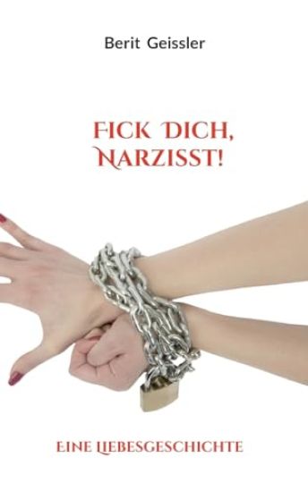 Fick Dich, Narzisst!