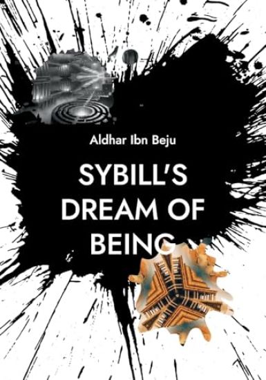 Sybill's Dream of Being: Manifestation of an emerging species