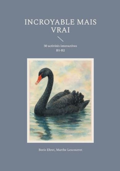 Incroyable mais vrai