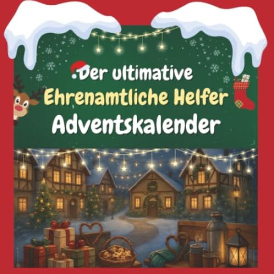 Der ultimative Ehrenamtliche Helfer-Adventskalender