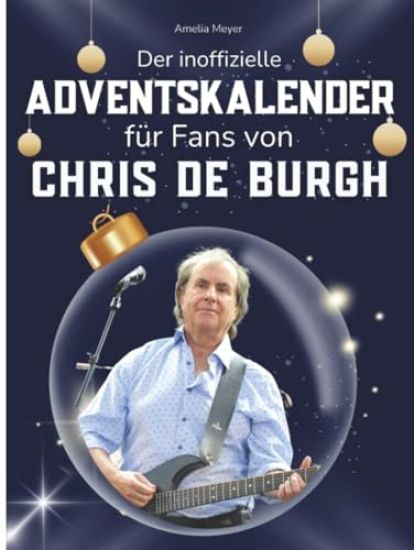 Der inoffizielle Adventskalender für Fans von Chris de Burgh
