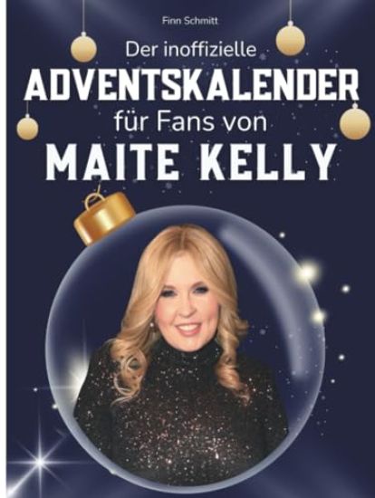 Der inoffizielle Adventskalender für Fans von Maite Kelly