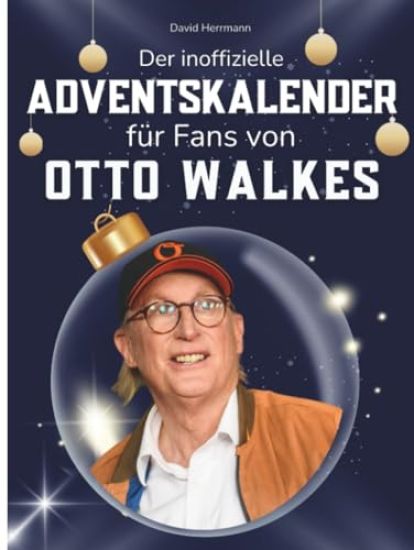 Der inoffizielle Adventskalender für Fans von Otto Waalkes