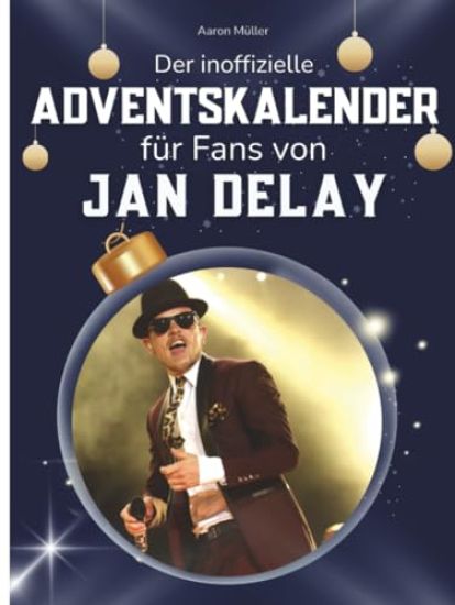 Der inoffizielle Adventskalender für Fans von Jan Delay