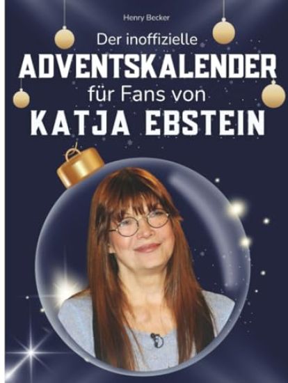 Der inoffizielle Adventskalender für Fans von Katja Ebstein