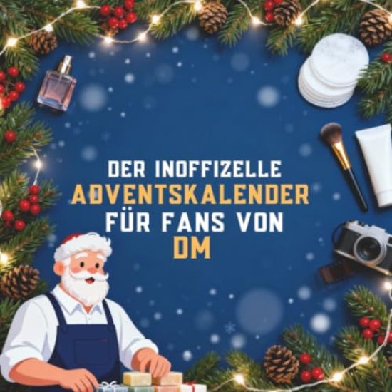 Der inoffizielle Adventskalender für Fans von dm