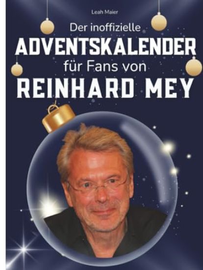 Der inoffizielle Adventskalender für Fans von Reinhard Mey