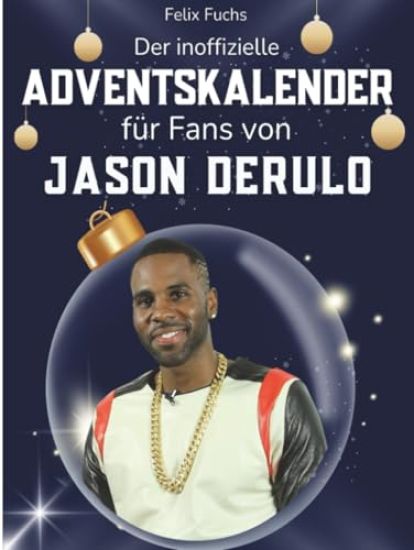 Der inoffizielle Adventskalender für Fans von Jason Derulo