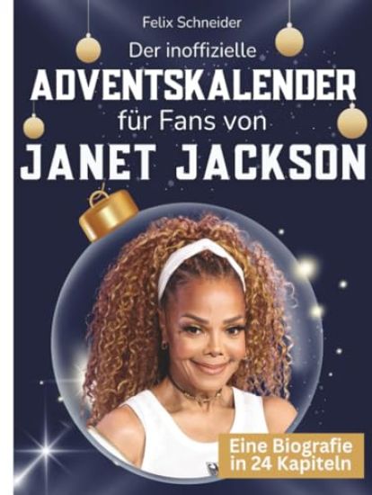 Der inoffizielle Adventskalender für Fans von Janet Jackson