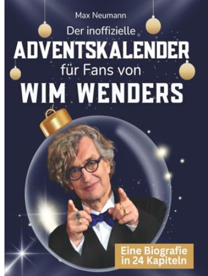 Der inoffizielle Adventskalender für Fans von Wim Wenders