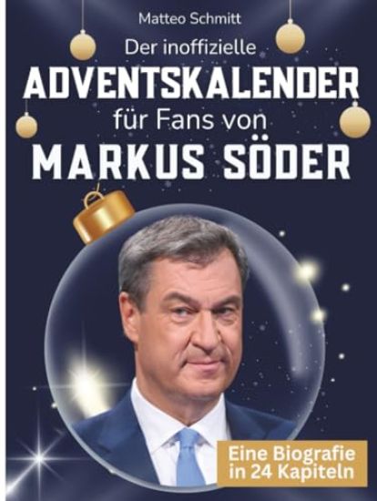 Der inoffizielle Adventskalender für Fans von Markus Söder