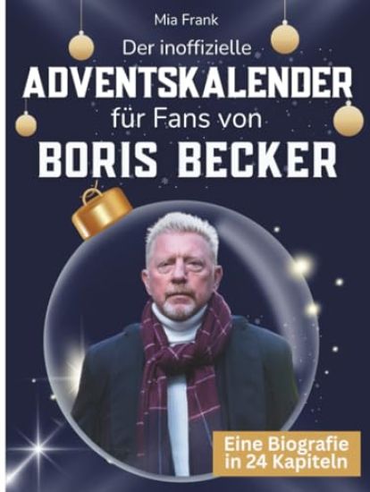 Der inoffizielle Adventskalender für Fans von Boris Becker