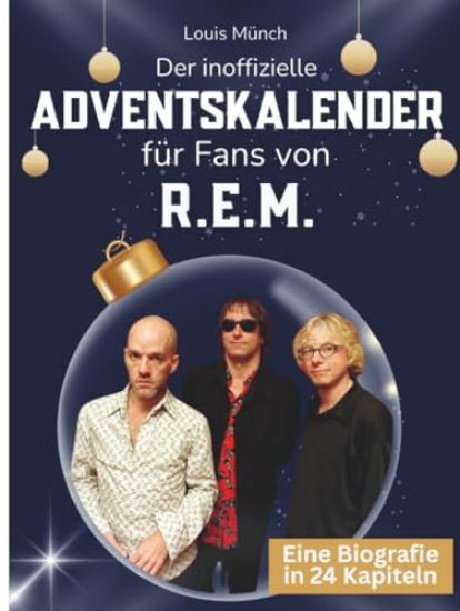 Der inoffizielle Adventskalender für Fans von R.E.M.