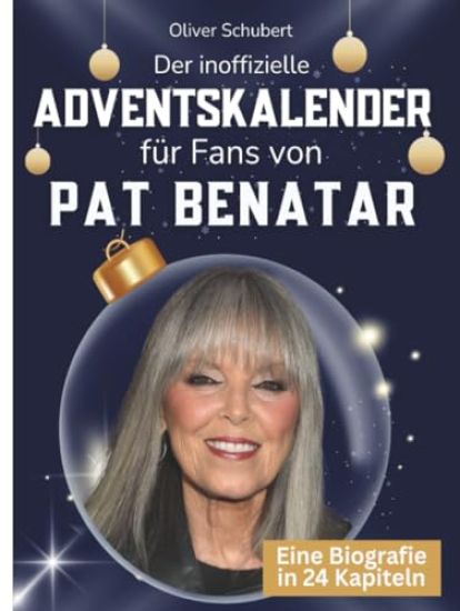 Der inoffizielle Adventskalender für Fans von Pat Benatar