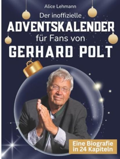 Der inoffizielle Adventskalender für Fans von Gerhard Polt