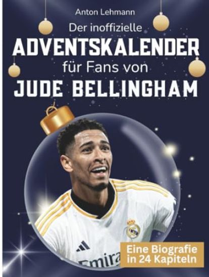Der inoffizielle Adventskalender für Fans von Jude Bellingham